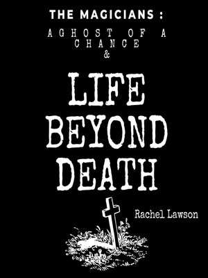 cover image of A Ghost of a Chance & Life Beyond Death